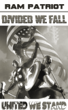 Divided We Fall - United We Stand RAM PATRIOT.png