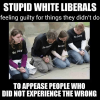 thumb_stupid-white-liberals-feeling-guilty-for-things-they-didnt-do-7594190.png